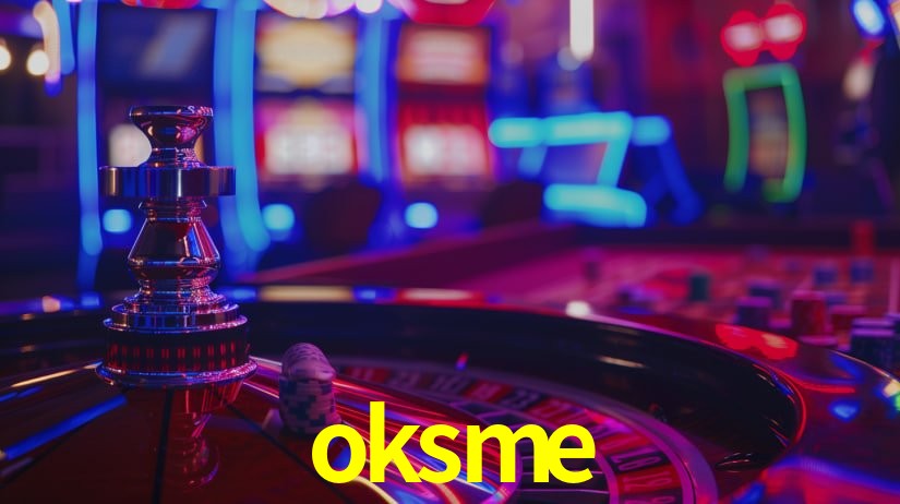 oksme: Seu Cassino Premiado com Pagamentos Rápidos